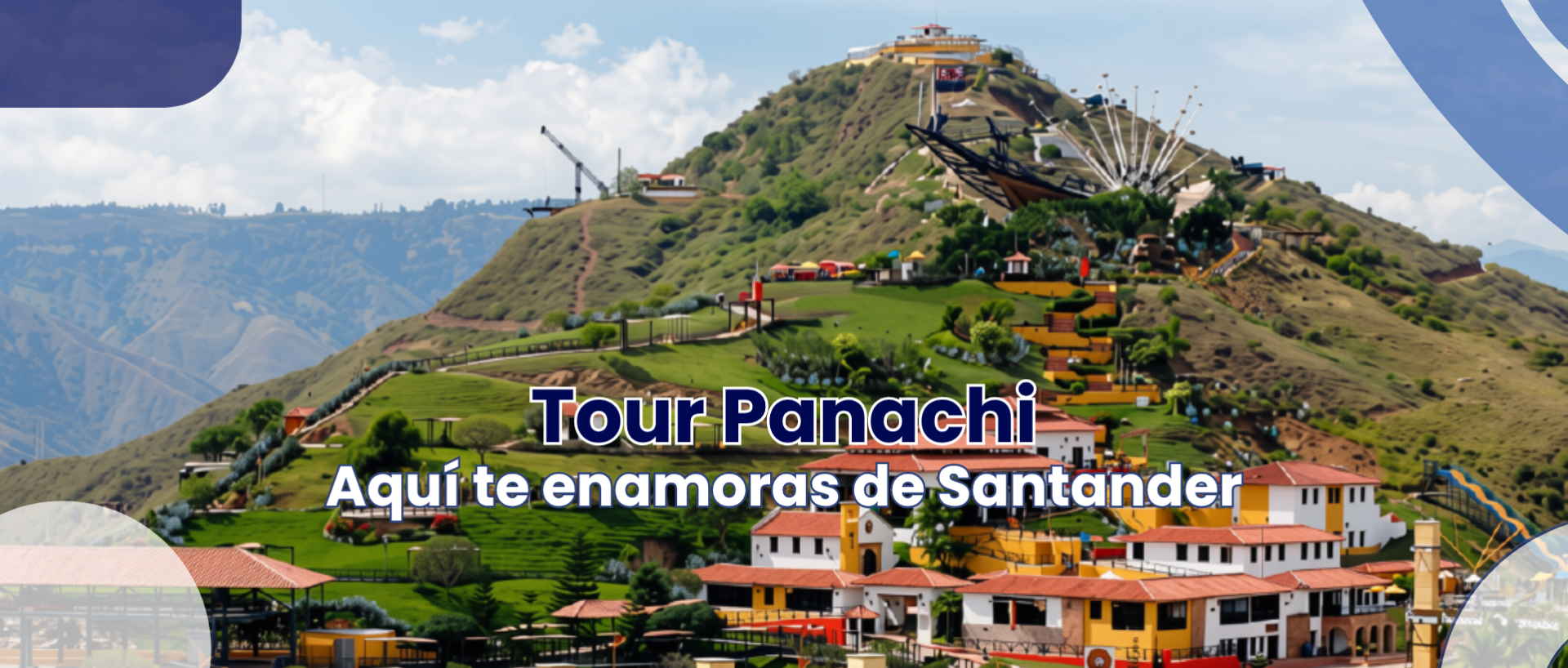 Tour Panachi - Turismo Cajasan - Su Agencia de Viajes