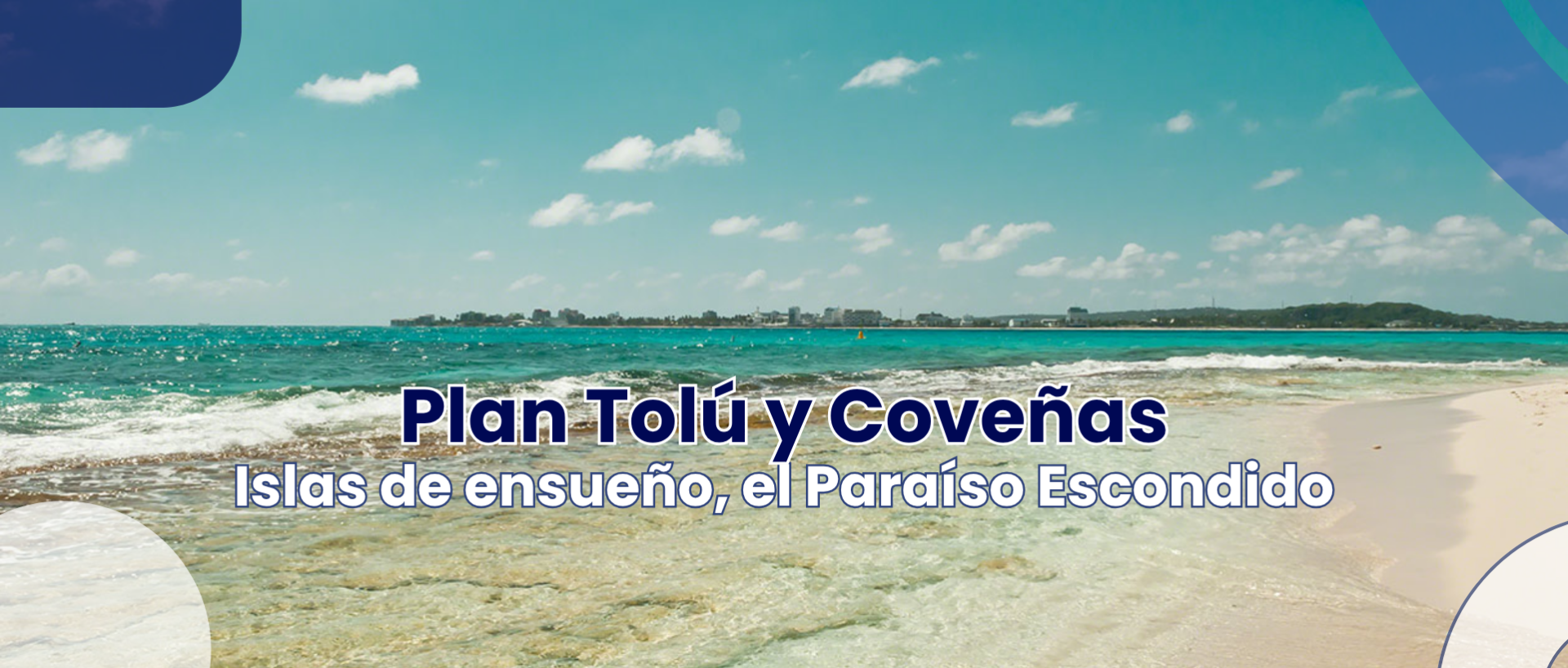 Tolú y Coveñas - Turismo Cajasan - Su Agencia de Viajes